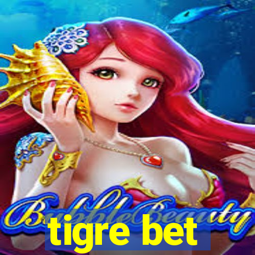 tigre bet